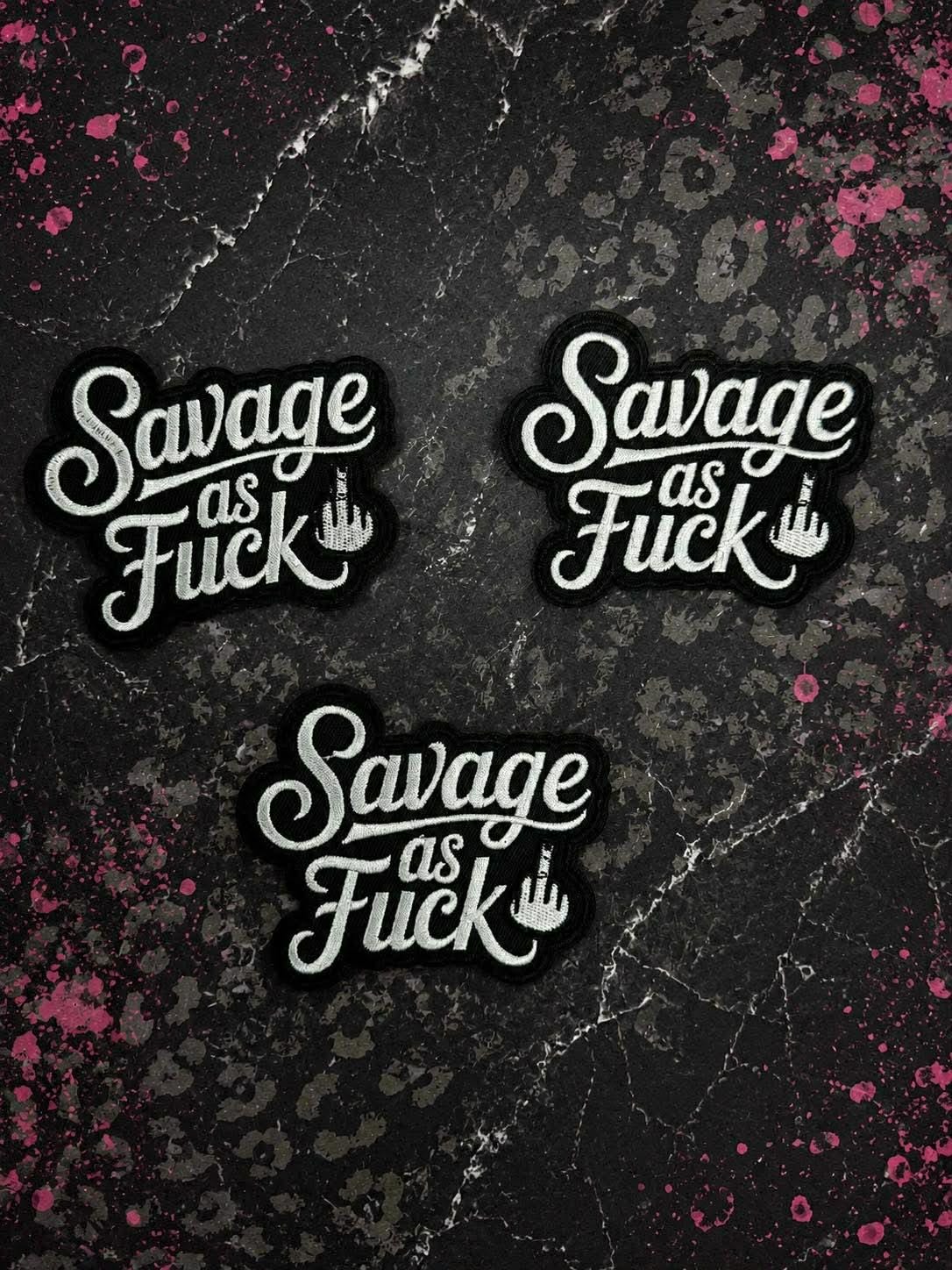 Savage As Fuck Patch