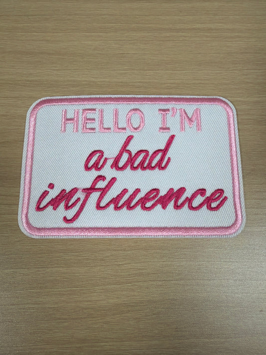 Bad Influence Iron On Patch – Funny Aesthetic Quote Patch