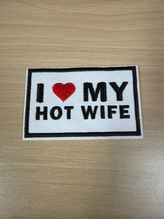 Hot Wife Iron On Patch – Funny Relationship Humor Patch