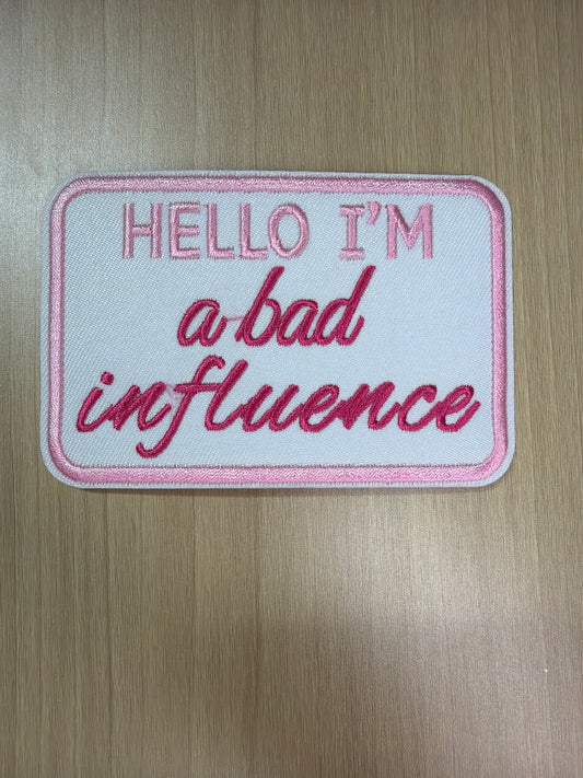 Bad influence 4” iron on patch