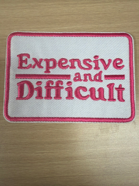 Expensive and Difficult Iron On Patch – Sassy Attitude Patch (Pink & White)