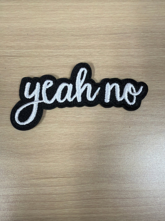Yeah No Iron On Patch – Sarcastic Funny Aesthetic Patch