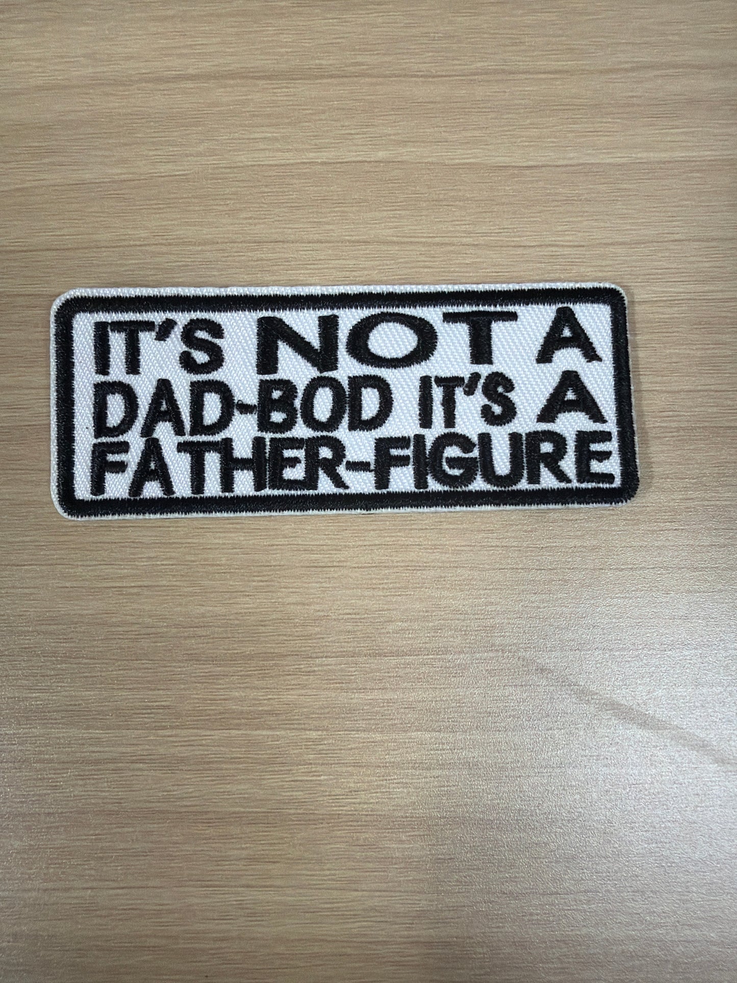 Father Figure Iron On Patch – Funny Meme Patch