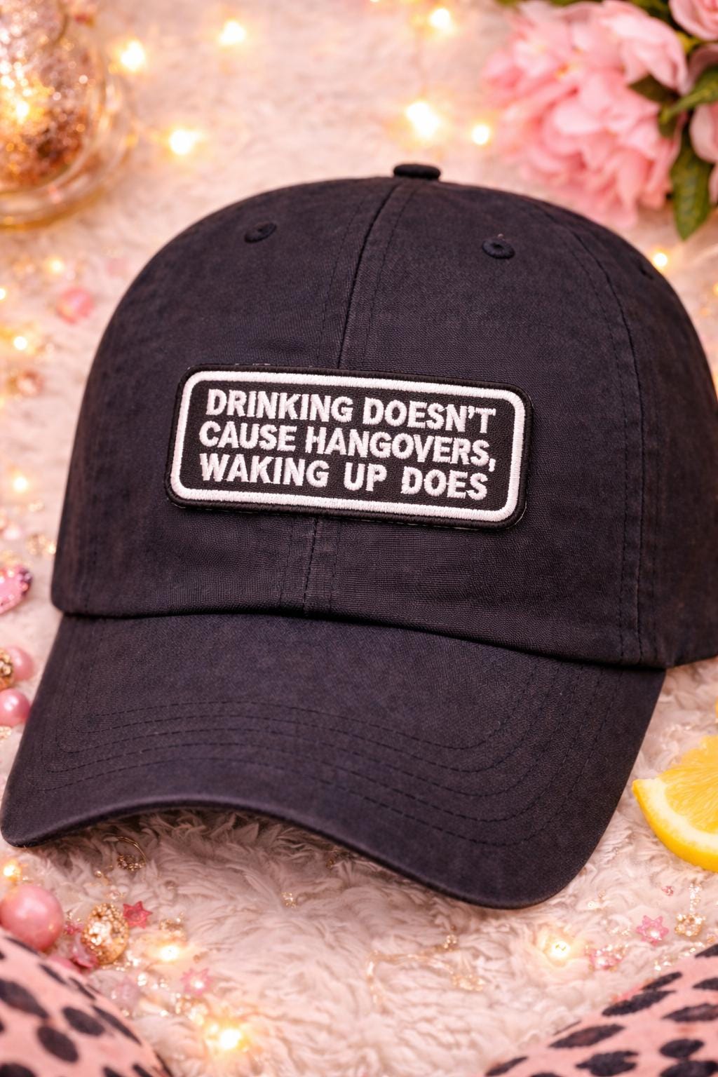Embroidered Patch: Drinking Doesn't Cause Hangovers, Waking Up Does | Bar Humor Trucker Hat Accessory