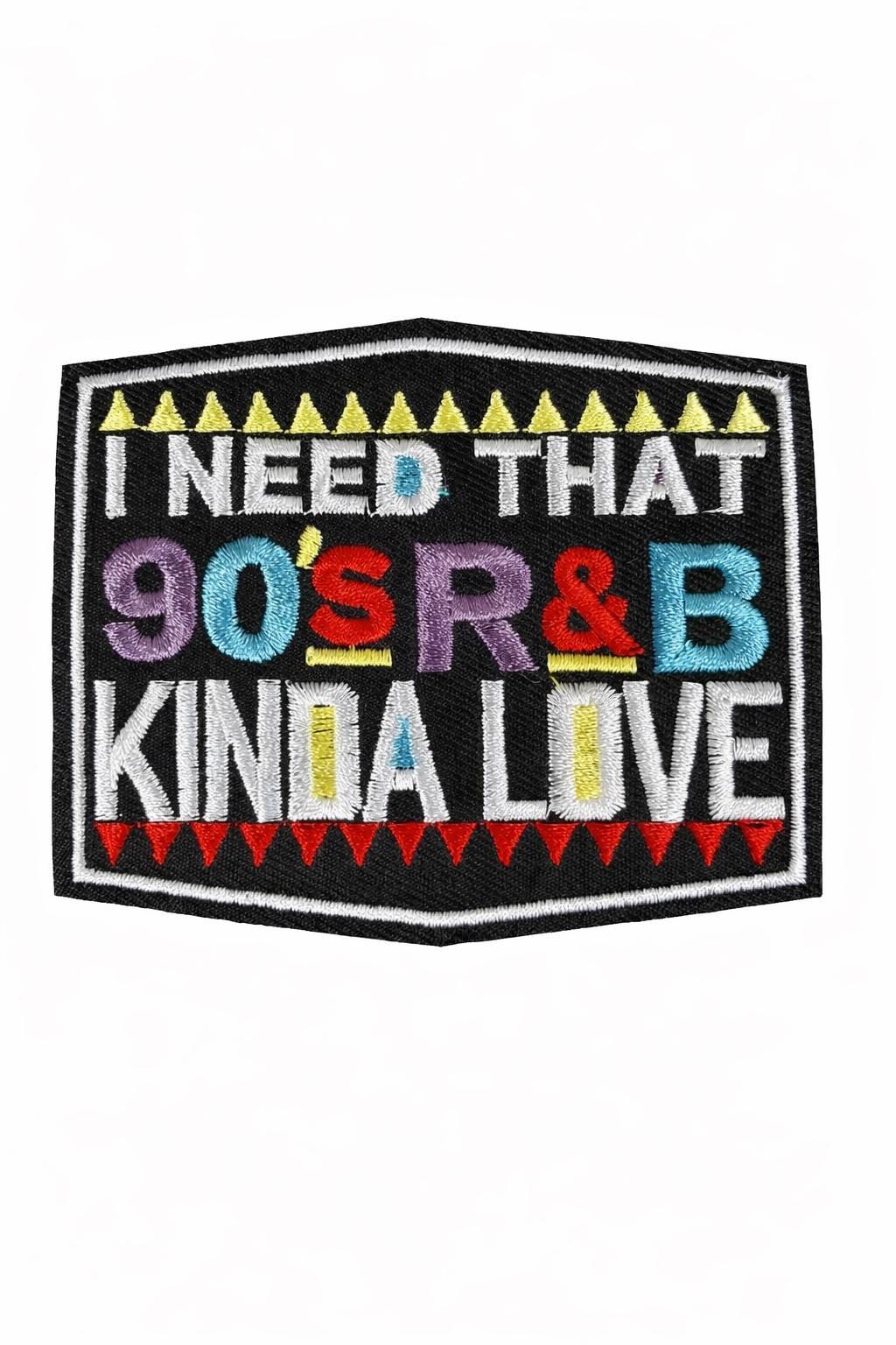 90s R&B Kinda Love Embroidered Patch | Retro Music Iron-On Nostalgia Badge