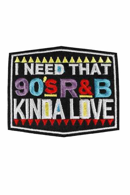 90s R&B Kinda Love Embroidered Patch | Retro Music Iron-On Nostalgia Badge