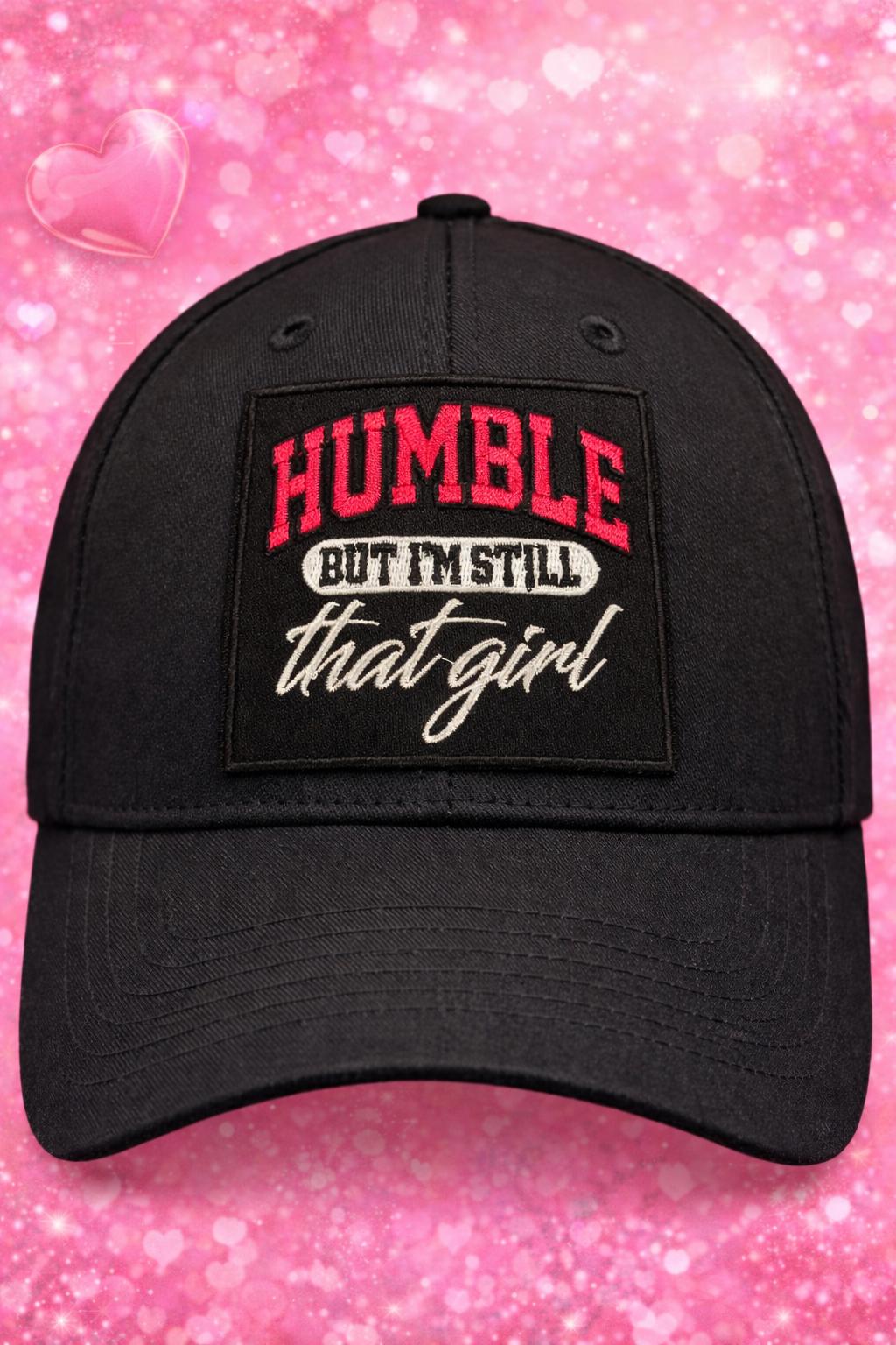 Embroidered Patch, Pink "Humble But Still That Girl" Quote, Iron On Hat Accessory