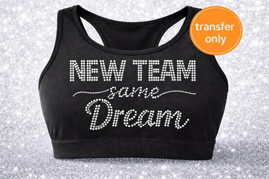 New Team Same Dream  Rhinestone Transfer, Cheerleading Bling Iron On, Sports Apparel Design