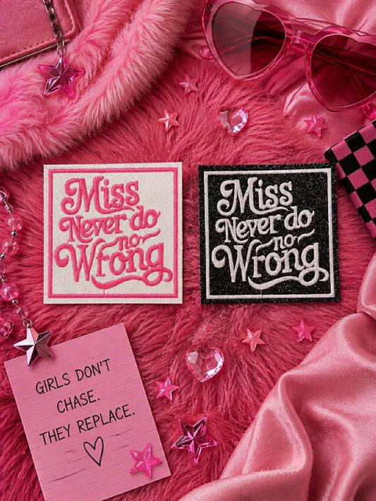 Embroidered Patch | Miss Never Do No Wrong, Iron-On Applique