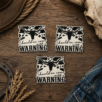 Shouldve Come With a Warning Patch