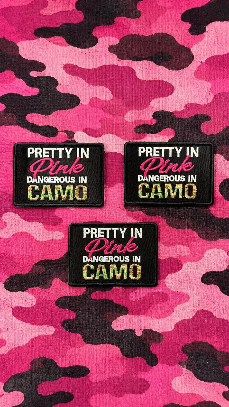 Pretty In Pink Dangerous In Camo Embroidered Patch