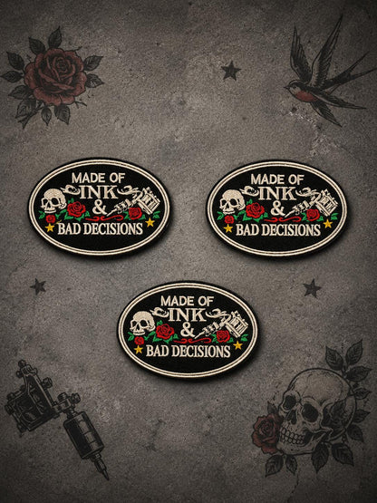 Made of Ink & Bad Decisions Embroidered Patch