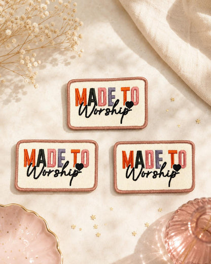 Made to Worship Embroidered Iron-On Patch