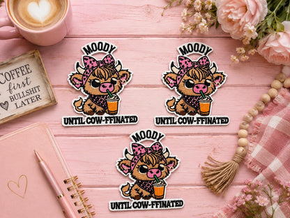 Moody Until Cow-ffinated Embroidered Patch