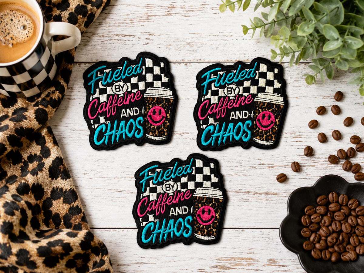 Fueled by Caffeine and Chaos Embroidered Patch