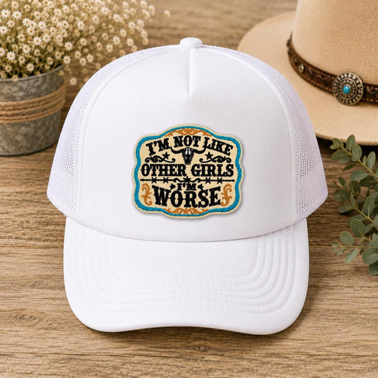 I'm Not Like Other Girls I'm Worse Western Embroidered Iron-On Patch