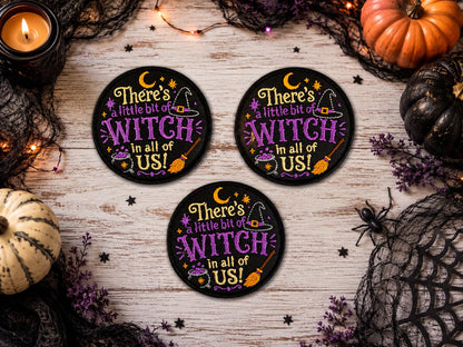 There's a Little Bit of Witch in All of Us Embroidered Patch