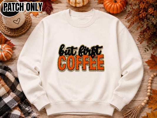 But First Coffee Large Chenille Iron-On Patch