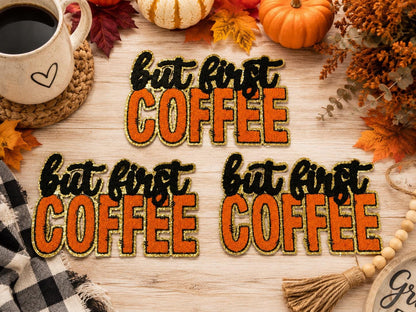 But First Coffee Large Chenille Iron-On Patch