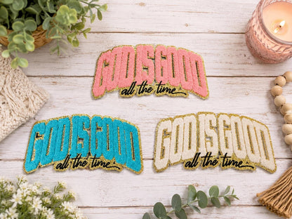 God Is Good All the Time Large Chenille Sequin Iron-On Patch