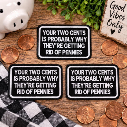 Your Two Cents Funny Patch